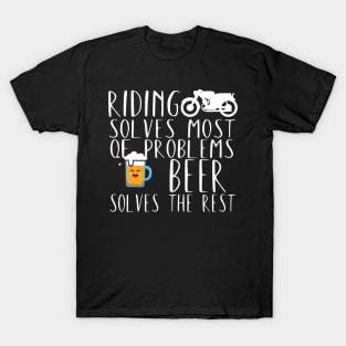 Motorcycle riding problems beer T-Shirt